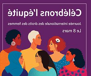 Un groupe diversifié de femmes avec le texte Célébrons l'équité Journée international des femmes